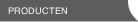 PRODUCTEN
